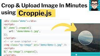 Croppie.js - Crop & Upload Image In Minutes | Tutorial