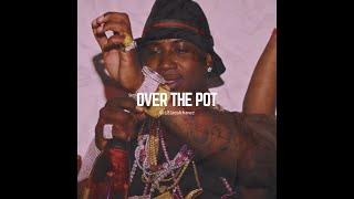 [FREE] Gucci Mane Type Beat - "Over The Pot"