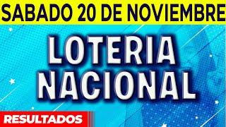 Resultado del sorteo Loteria Nacional del Sábado 20 de Noviembre del 2021.