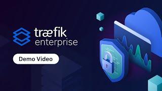 Traefik Enterprise Demo: Connect, Secure, and Monitor Microservices at Scale