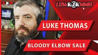 Luke Thomas Talks Bloody Elbow Sale "It's A Bad Day For MMA"