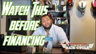 What Do You Need To Finance A Bike !!!