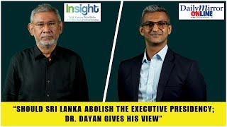 Insight with Kusum Wijetilleke | Featuring Mr. Dayan Jayatilleka