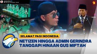 VIRAL! Ucapan Kasar Gus Miftah Kepada Penjual Es Teh Banjir Kritik Netizen