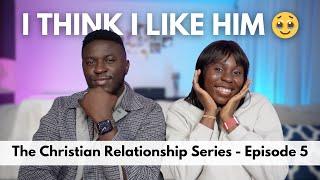 WHAT TO DO WHEN YOU LIKE A GUY | The Christian Relationship Series - EP 5