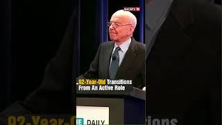 Rupert Murdoch Steps Down As Chairman Of Fox And News Corp | English News | English News | N18S