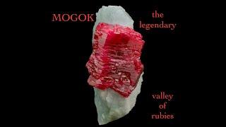 THE FILM !!!  "MOGOK : THE LEGENDARY VALLEY OF RUBIES AND THE KING OF MOGOK CRYSTAL"