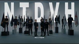 NGUYÊN TEAM ĐI VÀO HẾT | #NTDVH - BINZ X TRIPLE D [OFFICIAL MV]