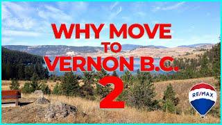 8 MORE Reasons to MOVE to Vernon BC and Why YOU'LL LOVE IT!