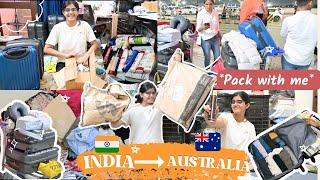 PACK WITH ME for *AUSTRALIA* (messy)|| INDIA to AUSTRALIA || Study Abroad | INDIANS IN AUSTRALIA