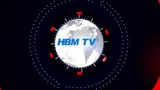 #HBMTV Opening HBM TV