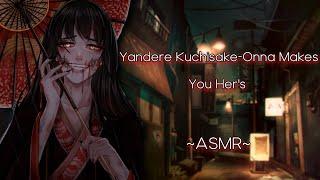 Yandere Kuchisake-Onna Makes You Hers [ASMR][F4M]