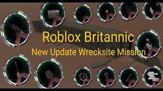 Roblox Britannic New Update Wrecksite Mission