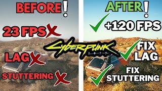 INSANE FPS BOOST  Cyberpunk 2077 LAG FIXED in 2024 | 100+ FPS Trick (No Stutter)