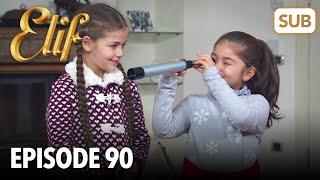 Elif Episode 90 | English Subtitle