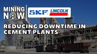 SKF Lincoln is Reducing Downtime in Cement Plants