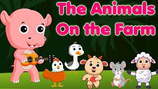 The Animals On The Farm | Animals and Farm Song for Kids | The Soft Roots Nursery Rhymes