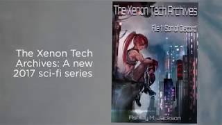 The Xenon Tech Archives Updated Trailer