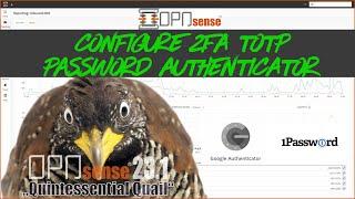 OPNsense - How to Configure 2FA TOTP with any Password Authenticator