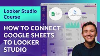 Connect Google Sheets to Google Looker Studio (2023)