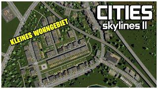 KLEINES Wohngebiet anlegen in | Cities Skylines 2 - 20 | #citiesskylines2