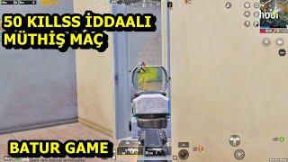 50 KILLSS İDDAALI MÜTHİŞ MAÇ ! BATUR GAME PUBG MOBİLE