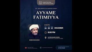 Ayyam e Fatimiyya - Sheikh Shahnawaz Mahdavi - 26/12/2022