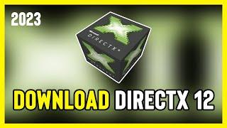 How to Download And Install DirectX 12 on Windows 10/11