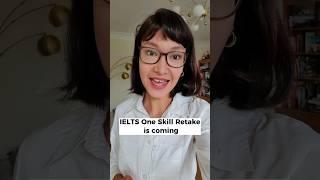 NEWS: Retake just ONE section of IELTS