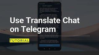 How to Enable and Use Translate Chat on Telegram