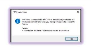 A connection with the server could not be established || FTP folder error || Fixed