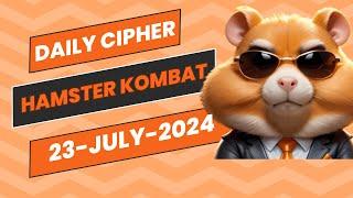 Hamster Kombat Daily Cipher Code Today 23 July 2024 | How To Get 1M Coins Free On Hamster Kombat |