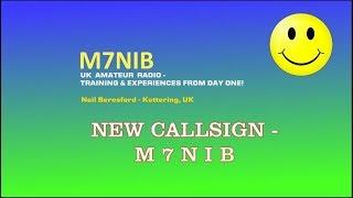 M7NIB, Neil Beresford, Amateur Radio UK Experiences, New Callsign!