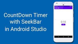 CountDown Timer with SeekBar in Android Studio