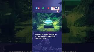 Vietnam News Agency   A century alongside the nation