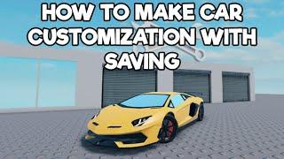 HOW TO MAKE CAR CUSTOMIZATION WITH SAVING | ROBLOX STUDIO