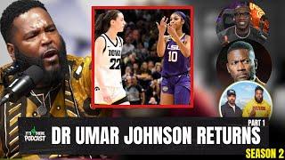 Dr Umar Johnson SNAPS on Caitlin Clark, Angel Reese, Andrew Shultz, Ryan Clark, Shannon & Joe Budden