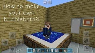 Minecraft- How to make your own bubblebath?!