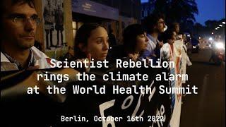 Scientist Rebellion rings the alarm at the World Health Summit