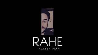 Rahe Jahani - Azizeh Man [Official Track] New Song 2018