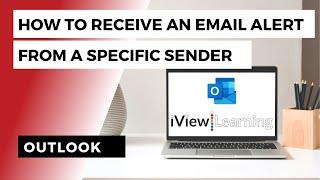 How to receive an email alert from a specific sender in Outlook