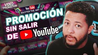 Como Promocionar Tus Videos Sin Salir de Youtube