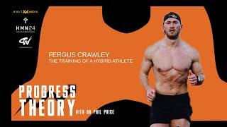 The Training Of A Hybrid Athlete - Fergus Crawley
