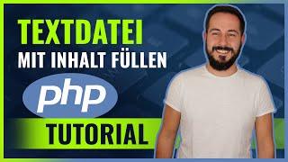 Datei-Handling in PHP: Dateien mit Inhalt füllen - PHP-Tutorial für Anfänger (deutsch)