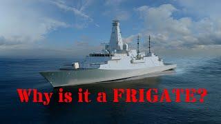 Why is a Frigate a Frigate (and not a Destroyer or a Corvette)