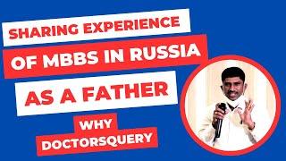 What Parents Says About DoctorsQuery| Why Us For Mbbs Abroad | MBBS IN RUSSIA 2023 | Study in Russia