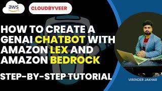 How to Create a GenAI Chatbot with Amazon Lex and Bedrock: Step-by-Step Tutorial