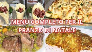 MENU COMPLETO PER IL PRANZO DI NATALE