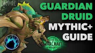 Guardian Druid M+ Guide  | The War Within S1