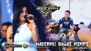 HADIRMU BAGAI MIMPI - INTAN AFIFAH - MONY MUSIC FETA FARIS AND FREND - DHEHAN PRO AUDIO